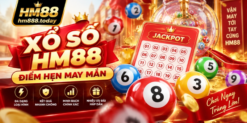 Xổ số HM88 điểm hẹn may mắn